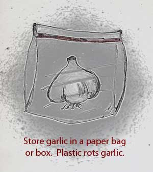 Don't store garlic in plastic bag